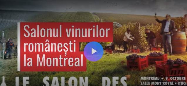 Salonul vinului românesc la Montreal